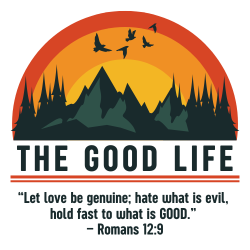 2024 Stewardship - The Good Life